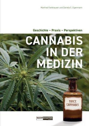 Cannabis in der Medizin Geschichte - Praxis- Perspektiven