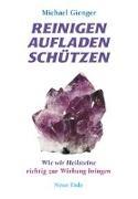 Reinigen - Aufladen - Schützen - Michael Gienger